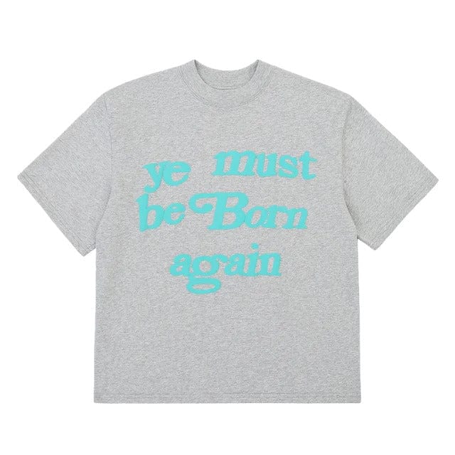"Ye Must Be Born Again" Tee