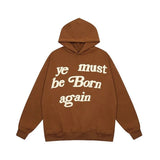 "Ye Must Be Born Again" Hoodie