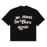 "Ye Must Be Born Again" Tee