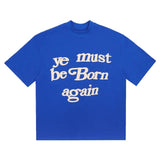 "Ye Must Be Born Again" Tee