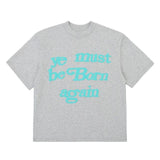 "Ye Must Be Born Again" Tee