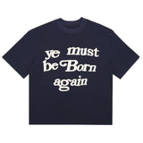 "Ye Must Be Born Again" Tee