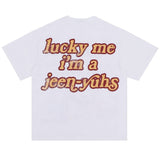 "Lucky Me I'm A Jeen-Yuhs" Tee