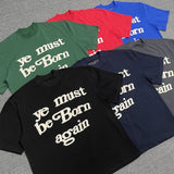 "Ye Must Be Born Again" Tee