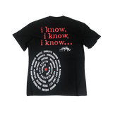 "I KNOW ?" Tee